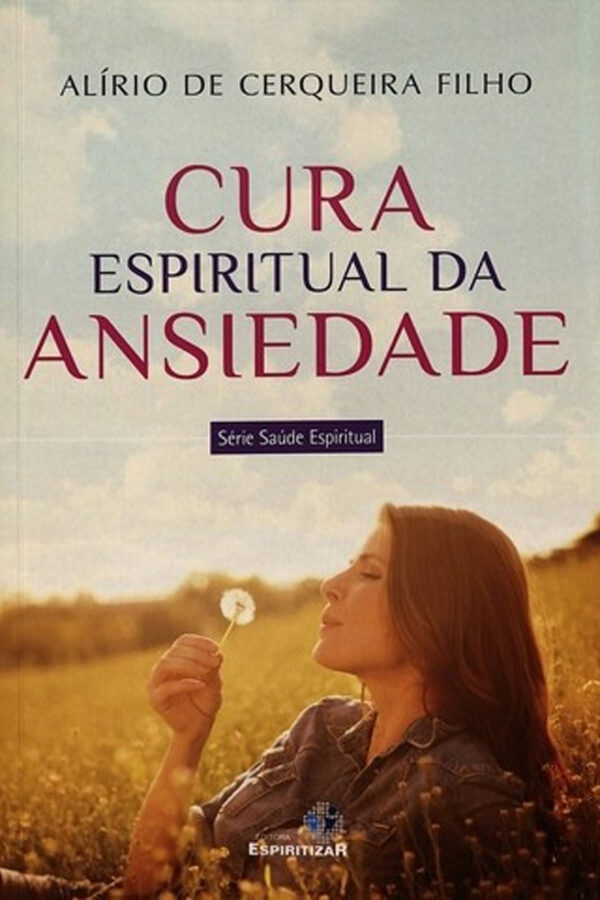 CURA ESPIRITUAL DA ANSIEDADE