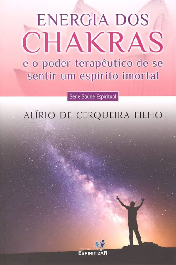 ENERGIA DOS CHAKRAS  ESPIRITO IMORTAL