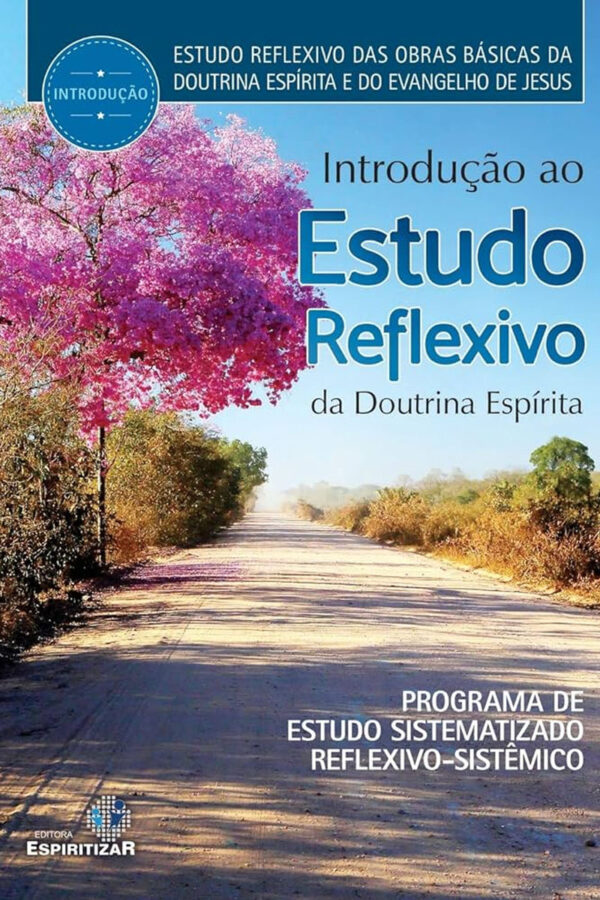 INTRO. AO ESTUDO REFLEXIVO DA DOUTRINA ESPÍRITA