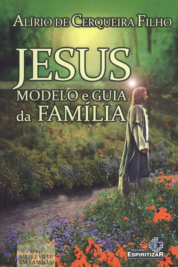 JESUS MODELO E GUIA DA FAMÍLIA