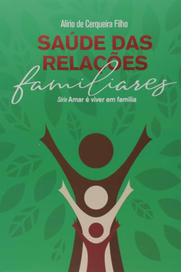 SAÚDE DAS RELAÇÕES FAMILIARES